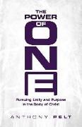 The Power of One: Pursuing Unity and Purpose in the Body of Christ