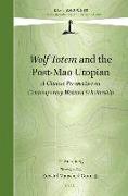 Wolf Totem and the Post-Mao Utopian: A Chinese Perspective on Contemporary Western Scholarship