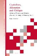 Capitalism, Alienation and Critique: Studies in Economy and Dialectics (Dialectics, Deontology and Democracy, Vol. I)