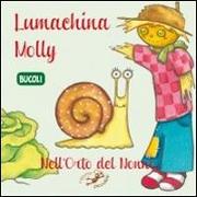 Lumachina Molly. Nell'orto del nonno