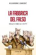 La fabbrica del falso