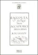 Raccolta d'imprese degli accademici della Crusca 1684. Biblioteca dell'accademia della Crusca ms 125 (rist. anast.)