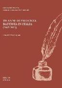 150 anni di presenza battista in Italia (1863-2013). Atti del Convegno organizzato dall'Associazione Piero Guicciardini... (Roma, 22-23 ottobre 2013)