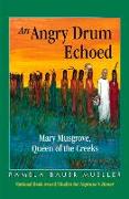 An Angry Drum Echoed: Mary Musgrove, Queen of the Creeks