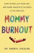 Mommy Burnout