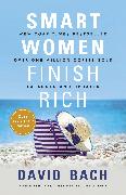 Smart Women Finish Rich, Expanded and Updated
