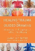 Healing Trauma with Guided Drawing