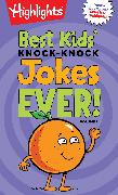 Best Kids' Knock-Knock Jokes Ever! Volume 1