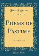 Poems of Pastime (Classic Reprint)