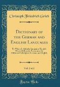 Dictionary of the German and English Languages, Vol. 2 of 2