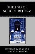 The End of School Reform