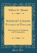 Wheeler's Graded Studies in English