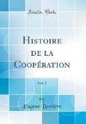 Histoire de la Coopération, Vol. 2 (Classic Reprint)