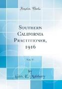 Southern California Practitioner, 1916, Vol. 31 (Classic Reprint)