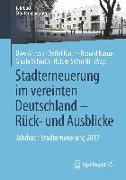 Stadterneuerung im vereinten Deutschland ¿ Rück- und Ausblicke
