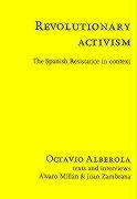 Revolutionary Activism: The Spanish Resistance in Context