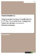 Diskussion über das neue Sexualstrafrecht § 177. Die "Nein-heißt-Nein" Lösung beim Schutz des Rechtes auf sexuelle Selbstbestimmung