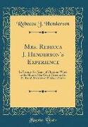 Mrs. Rebecca J. Henderson's Experience