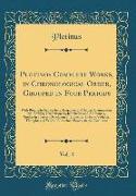 Plotinos Complete Works, in Chronological Order, Grouped in Four Periods, Vol. 4