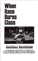 When Race Burns Class: Settlers Revisited