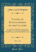 Canada, an Encyclopaedia of the Country, Vol. 1 of 5