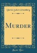 Murder (Classic Reprint)
