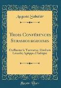 Trois Conférences Strasbourgeoises