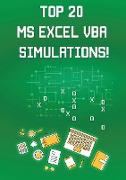 Top 20 MS Excel VBA Simulations!