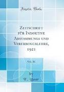 Zeitschrift für Induktive Abstammungs und Vererbungslehre, 1921, Vol. 26 (Classic Reprint)