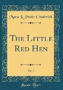 The Little Red Hen, Vol. 2 (Classic Reprint)