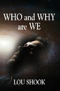 WHO & WHY ARE WE
