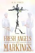Fresh Angels and Markings
