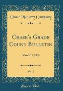 Chase's Grade Count Bulletin, Vol. 2: March 30, 1936 (Classic Reprint)