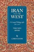 Iran and the West: Volume I