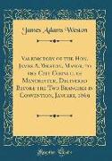 Valedictory of the Hon. James A. Weston, Mayor, to the City Council of Manchester, Delivered Before the Two Branches in Convention, January, 1869 (Cla