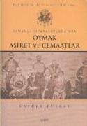 Osmanli Imparatorlugunda Oymak Asiret ve Cemaatlar