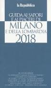 Guida ai sapori e ai piaceri di Milano e della Lombardia 2018