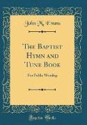 The Baptist Hymn and Tune Book