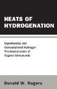 Heats of Hydrogenation: Experimental and Computational Hydrogen Thermochemistry of Organic Compounds