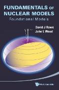 Fundamentals of Nuclear Models