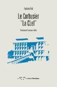 Le Corbusier "La Clef"