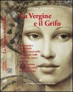 La vergine e il grifo. Una segreta e impossibile storia d'amore nella Perugia del 1500