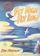 Fly High, Fly Low