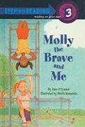 Molly the Brave and Me
