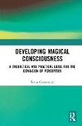 Developing Magical Consciousness