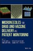 Microneedles for drug and vaccine delivery and patient monitoring