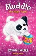 Muddle the Magic Puppy Book 2: Toyshop Trouble