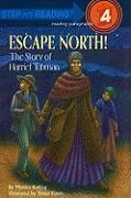 Escape North!: The Story of Harriet Tubman