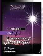 Change Your Posture! Change Your Life! Affirmation Journal Vol. 8: Patience