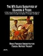 The WPA Slave Narratives of Oklahoma & Texas